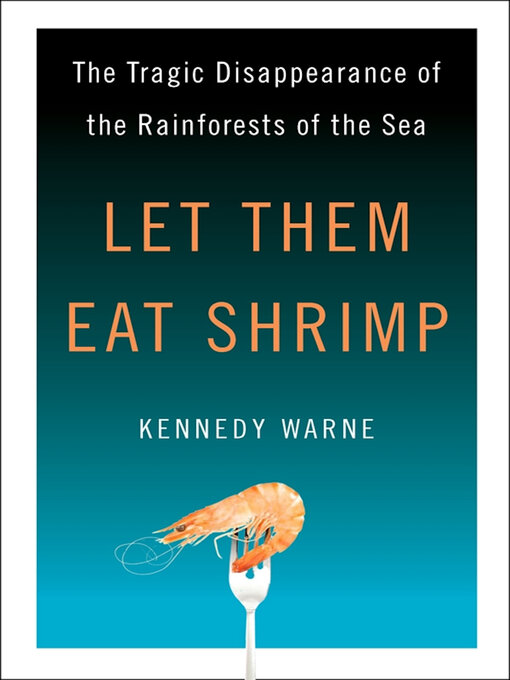 Title details for Let Them Eat Shrimp by Kennedy Warne - Available
